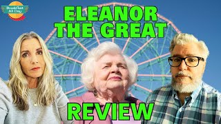 ELEANOR THE GREAT Movie Review | June Squibb | Scarlett Johansson