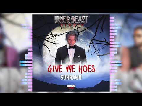 Suhrawh - Give Me Hoes [Raw] (Inner Beast Riddim) | Vincy Soca 2023