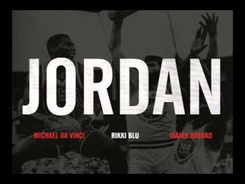 Rikki Blu feat. Michael Da Vinci & Isaiah Rashad - Jordan