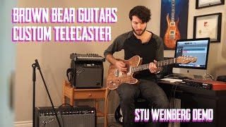 Video thumbnail for Brown Bear Guitars - Custom Telecaster Demo by Stu Weinberg by Stu Weinberg