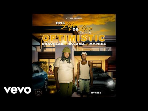 Shaqstar, 1kcama, Mypree - Optimistic