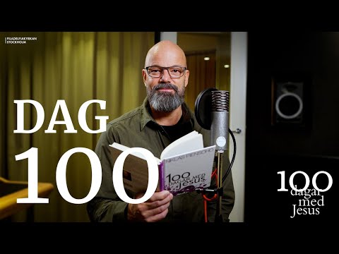 Dag 100 "Min berättelse om Jesus" - 100 dagar med Jesus (Niklas Piensoho)