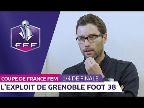 Coupe de France Féminine, 1/4 de finale : L'exploit du Grenoble Foot 38 I FFF 2018-2019