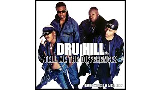 Dru Hill - Tell Me The Differences