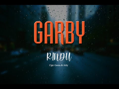 GARBY  - Rindu (Official Lyrics)