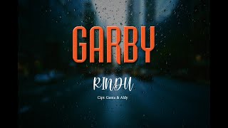 Download lagu GARBY - Rindu ( Lyrics) mp3 Download lagu GARBY - Rindu ( Lyrics) mp3