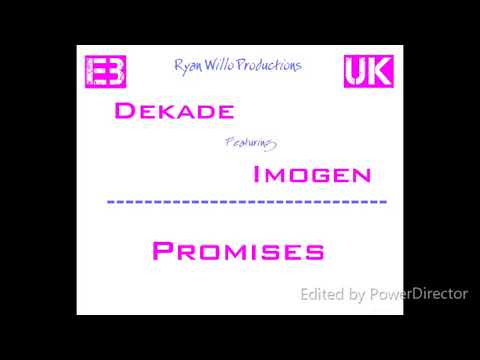 Dekade ft. Imogen - Promises