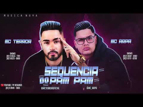 MC Arpa e MC Terror - SEQUÊNCIA DO PAM PAM