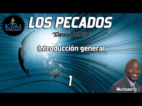 1. Introducción general - SERIE: LOS PECADOS CLARO Y SENCILLO