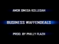 Amok, Omega feat. Kollegah - Business Waffendeals ...
