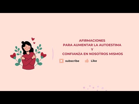 Afirmaciones para Aumentar la Autoestima y Confianza