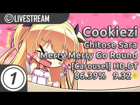Cookiezi | Chitose Sara - Merry Merry Go Round [Carousel] +HD,DT | 86.39% 9.32* pass
