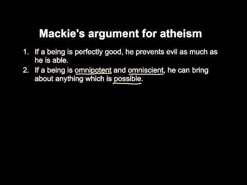 20b Does evil imply atheism - John Leslie Mackie's argument for atheism