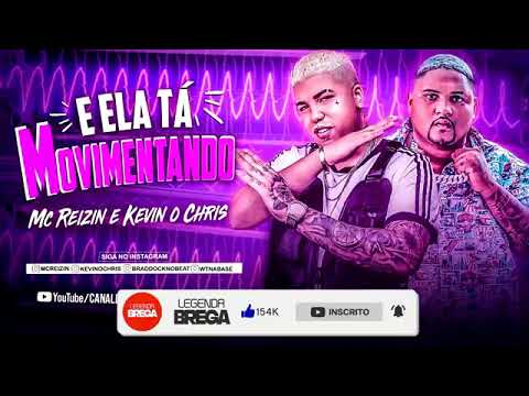 TIPO GIN BREGA FUNK - E ELA TA MOVIMENTANDO ( Mc Reizin , Kevin o Cris )