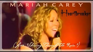 Mariah Carey - Heartbreaker (Live from &quot;Shining Through The Rain&quot;) HD