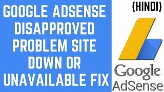 Your Adsense account is awaiting or pending approval | site down or unavailable disapproved fix