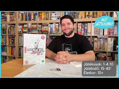 MicroMacro Crime City Társasjáték bemutató - Mit Játsszunk?