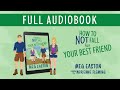 How To Not Fall For Your Best Friend A Closed Door Romantic Comedy Full Audiobook Human Narrated