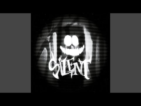 SILENT (Super Slowed)