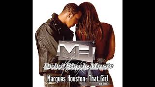 Marques Houston - That Girl (Hip Hop Remix)
