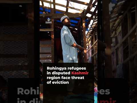 Rohingya dismantle homes amid eviction threat in India-administered Jammu and Kashmir | #AJ shorts