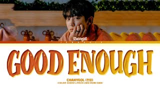 Download lagu CHANYEOL (찬열) ‘Good Enough (그래도 돼)’ Lyrics mp3 Download lagu CHANYEOL (찬열) ‘Good Enough (그래도 돼)’ Lyrics mp3