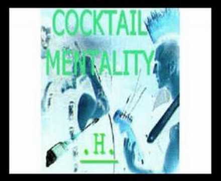 COCKTAIL MENTALITY ,H,