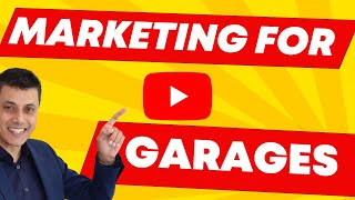 Marketing For Garages: How To Market Your Garage Business Explained! Google Ads By Ajay Dhunna
