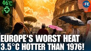 Europe's Record June Heatwave Was 100 TIMES  More Likely Due to CLIMATE CHANGE, Say Scientists