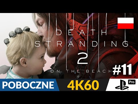 Death Stranding 2 PL 📦 #11 - odc.11 [POBOCZNE] ☠️ Kopalnia i pierwsza pomoc w AUS | PS5 Pro Gameplay