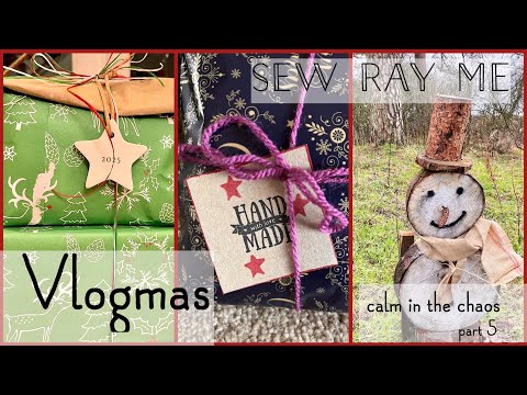 Sew Ray Me ~ Vlogmas 5~ calm days amongst the chaos  ~ nature, winter journaling & handmade gifts 💝 