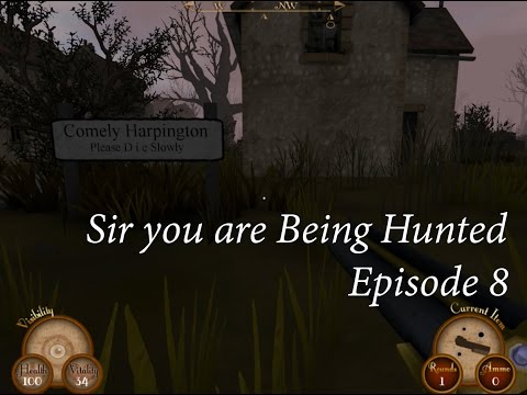 Sir you are Being Hunted Episode 8 | Incognito