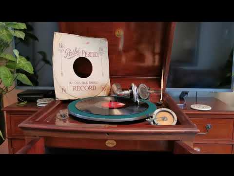 Chloe (Swamp Song) - Rayner's Dance Orchestra - Pathé The Tosca - Pathé Perfect - Edison Electrotone