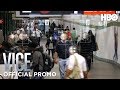 VICE: Season 2 Episode 12 Promo | HBO
