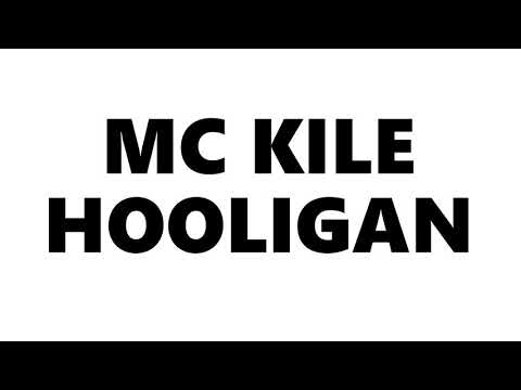 MC KILE - HOOLIGAN