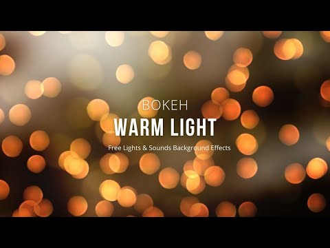 Bokeh Warm Light - Free Background Effect Video