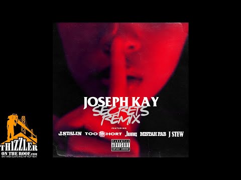 Joseph Kay ft. J Stalin, Too Short, June, Mistah FAB & J Stew - Secrets Remix (Prod. TD Slaps) [Thiz