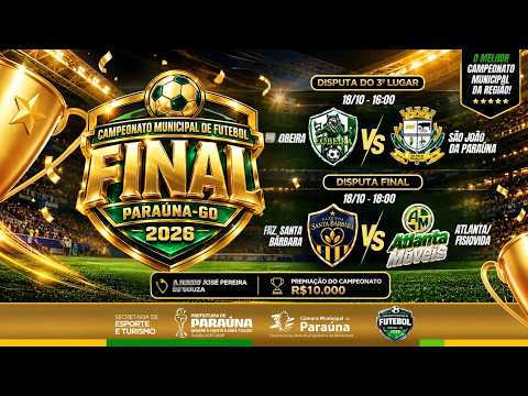 FINAL CAMPEONATO MUNICIPAL DE FUTEBOL DE PARAUNA-GO