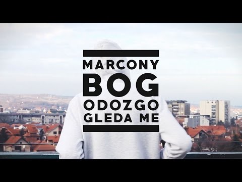 Marcony - Bog odozgo gleda me (Official Video) 2016