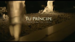Daddy Yankee - Tu Príncipe [Official Vídeo]Feat. Zion &amp; Lennox