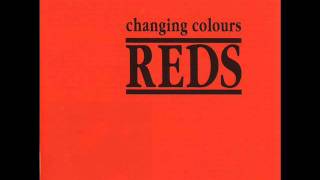 Reds - Not This Way ( Changing Colours 1991)