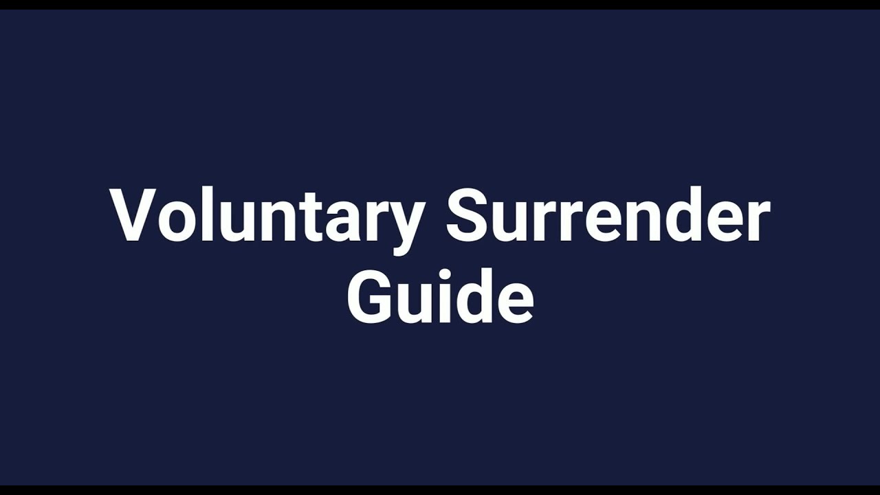 Voluntary Surrender Guide