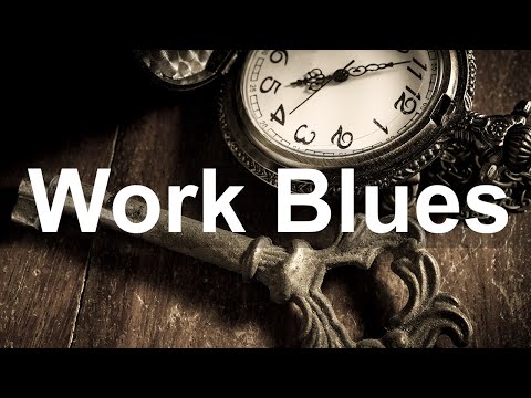 Work Blues - Smooth Whiskey Blues and Rock Ballads Music