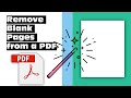 How To Quickly Remove Blank Pages From A PDF Save Paper