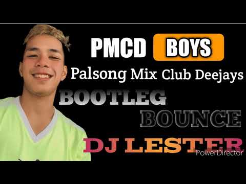 Nonstop Remix BOOTLEG BOUNCE and More... |Best of PMCD BOYS  | { DjLesterRemix }