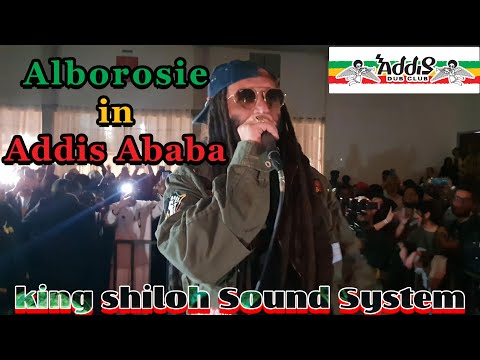 Alborosie in Addis Ababa - Addis Dub Club - King Shiloh Sound System