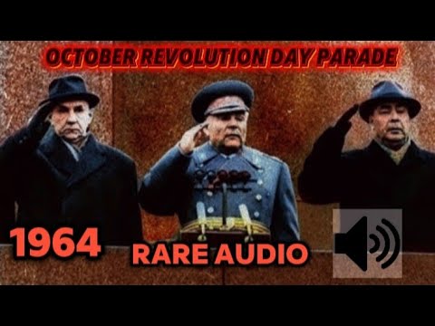 | 1964 | (First Brezhnev's Parade) Soviet Union/USSR Anthem October Revolution Day