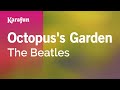 Octopus's Garden - The Beatles | Karaoke Version | KaraFun