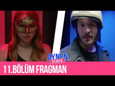 11.Bölüm Fragman I Aynen Aynen