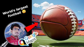 World's largest football ⚽ found on google maps #googlestreetview #streetview